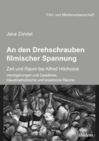   An den Drehschrauben filmischer Spannung