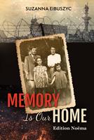   Memory is Our Home
