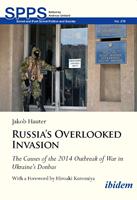   Russia's Overlooked Invasion