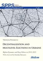   Decentralization and Multilevel Elections in Ukraine
