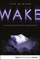   WAKE - Ich weiß, was du letzte Nacht geträumt hast