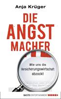   Die Angstmacher