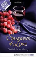   Gefährliche Verführung - Shadows of Love