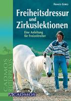   Freiheitsdressur und Zirkuslektionen