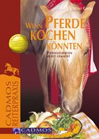   Wenn Pferde kochen könnten