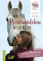 Was echte Pferdemädchen wissen müssen
