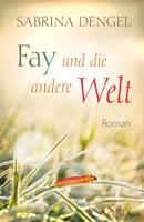   Fay und die andere Welt
