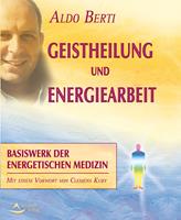   Geistheilung und Energiearbeit