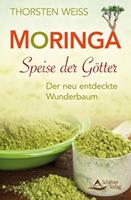   Moringa - Speise der G&ouml;tter
