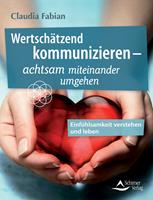 Wertschätzend kommunizieren –