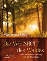   Die Weisheit des Waldes