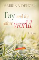   Fay and the other world