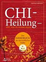 Chi-Heilung – alles,was du wissen musst