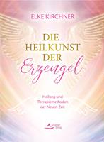 Die Heilkunst der Erzengel