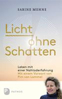   Licht ohne Schatten