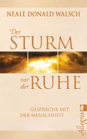   Der Sturm vor der Ruhe
