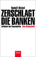   Zerschlagt die Banken