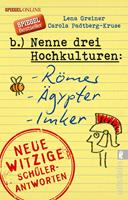   Nenne drei Hochkulturen: Römer, Ägypter, Imker