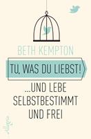   Tu, was du liebst!