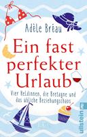 Ein fast perfekter Urlaub