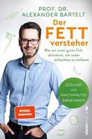   Der Fettversteher