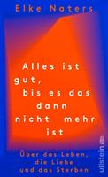   Alles ist gut, bis es das dann nicht mehr ist