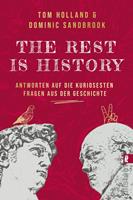   THE REST IS HISTORY