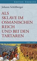   Als Sklave im Osmanischen Reich und bei den Tartaren