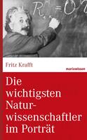   Die wichtigsten Naturwissenschaftler im Porträt