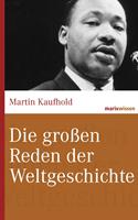 Die großen Reden der Weltgeschichte