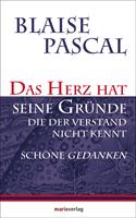 Das Herz hat seine Gründe, die der Verstand nicht kennt