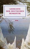   Gedichte der deutschen Romantik