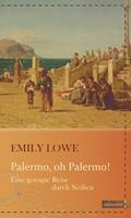   Palermo, oh Palermo!