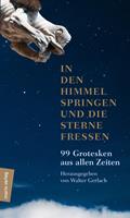   In den Himmel springen und die Sterne fressen