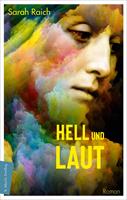   Hell und laut