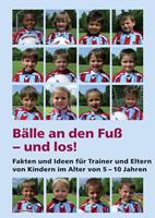   Bälle an den Fuß - und los!