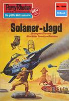   Perry Rhodan 1086: Solaner-Jagd