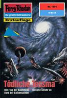   Perry Rhodan 1901: T&ouml;dliche Tessma