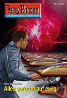 Perry Rhodan 2687: Alles gerettet auf ewig