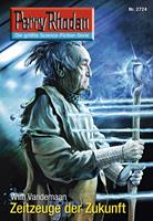   Perry Rhodan 2724: Zeitzeuge der Zukunft