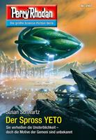   Perry Rhodan 2907: Der Spross YETO