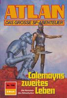   Atlan 798: Colemayns zweites Leben