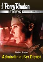 PERRY RHODAN-Storys: Admiralin außer Dienst