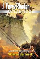 Atlantis 2 / 10: Sklaven der Insel