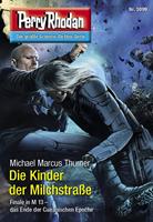   Perry Rhodan 3099: Die Kinder der Milchstraße