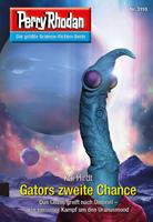   Perry Rhodan 3110: Gators zweite Chance