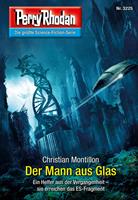   Perry Rhodan 3225: Der Mann aus Glas