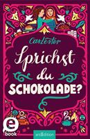   Sprichst du Schokolade?