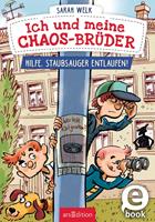   Ich und meine Chaos-Brüder – Hilfe, Staubsauger entlaufen! (Ich und meine Chaos-Brüder 2)