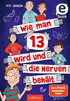   Wie man 13 wird und die Nerven behält (Wie man 13 wird 5)